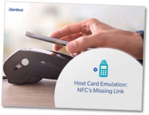 Rambus HCE - NFC's missing link