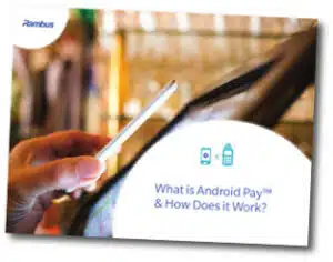 Rambus What is Android Pay