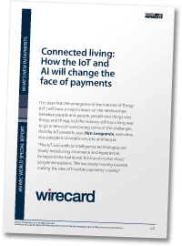 Connected living: How the IoT and AI will change the face of payments