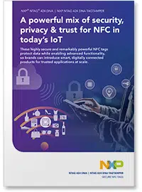 NXP's NTAG 424 DNA tag: Security, privacy and trust for NFC in today’s IoT