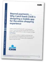 Beyond payments - Why Czech bank CSOB is designing a mobile app for the entire shopping experience