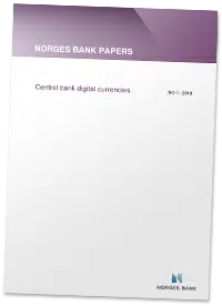 Norges Bank Papers: Central Bank Digital Currencies
